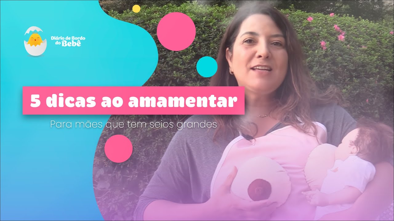 5 dicas para facilitar a amamentação para quem tem peitos grandes