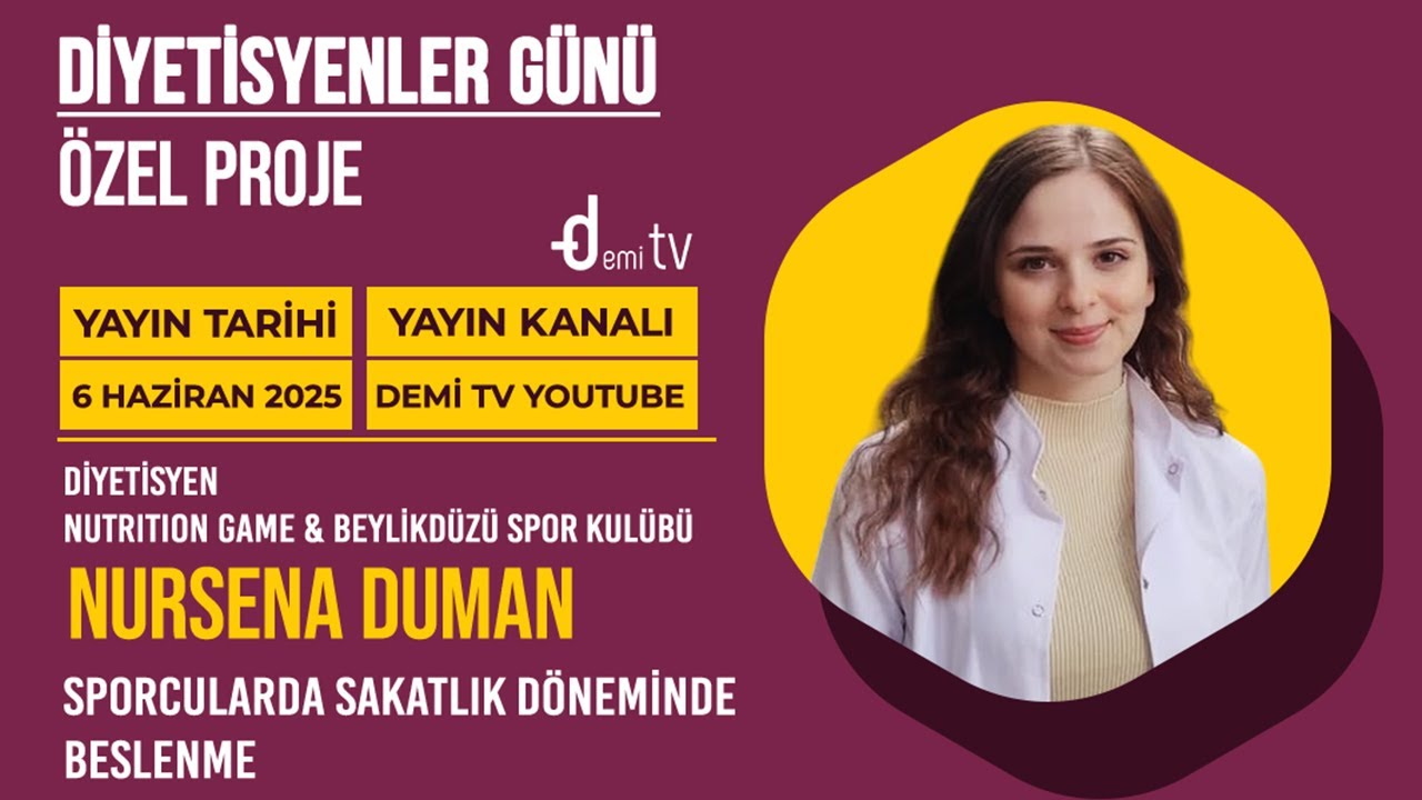 Dyt. Nursena Duman - Sakatlık Döneminde Beslenme