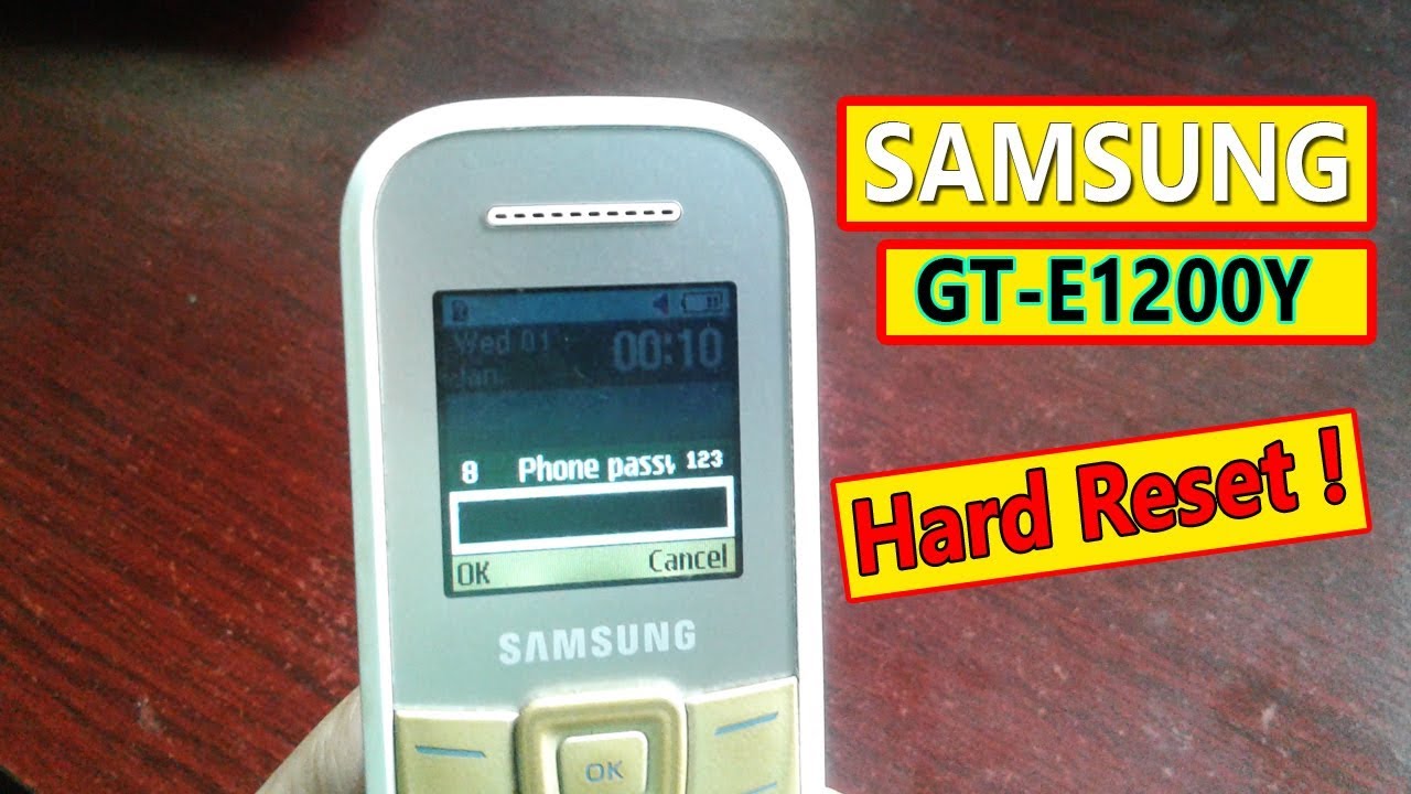 Samsung GT- E1200Y Hard Reset, Samsung GT- E1200Y Phone Password Unlock