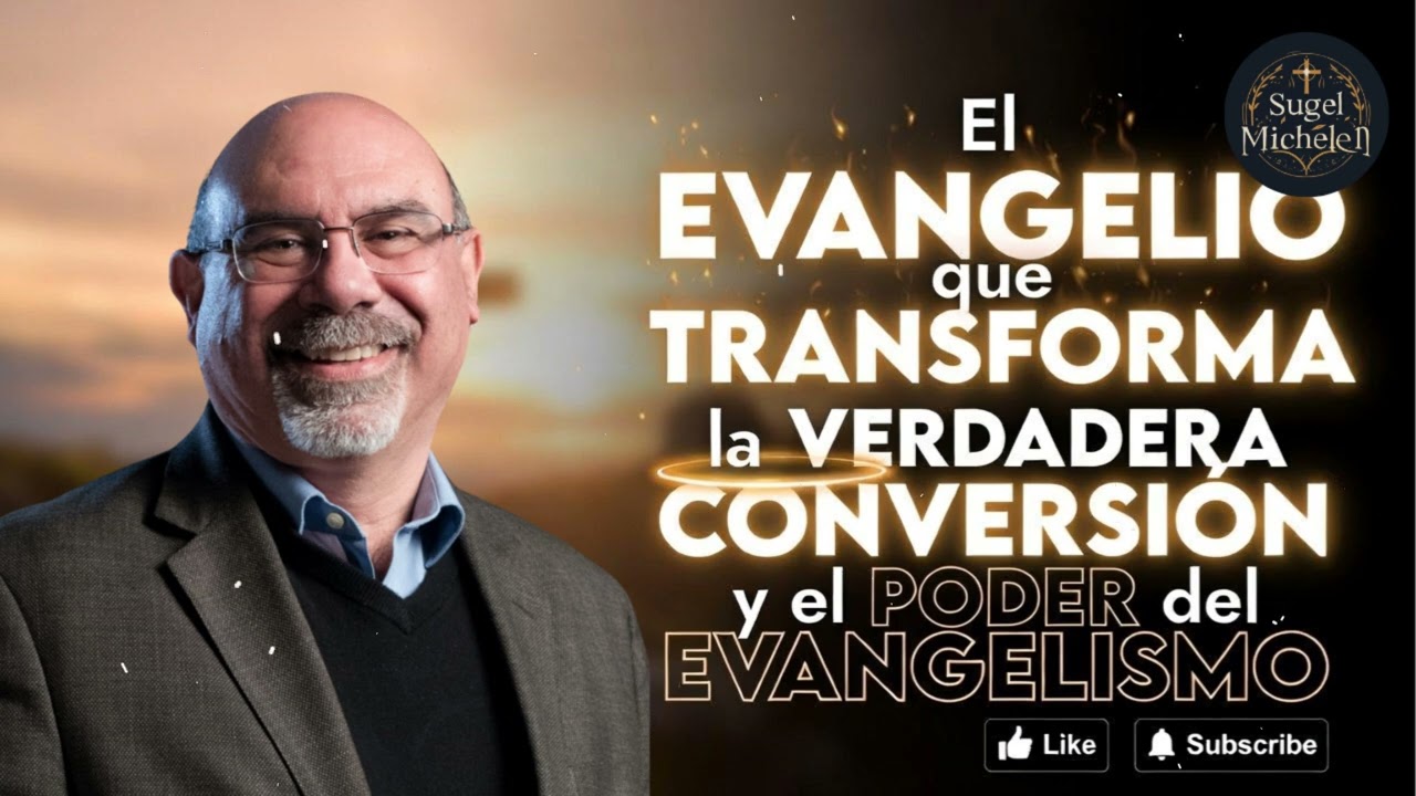 El EVANGELIO que TRANSFORMA: la VERDADERA CONVERSIÓN y el PODER del EVANGELISMO