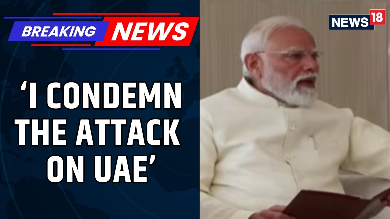 PM Modi In UAE | The Way UAE Acted In These Times Of Global Crises Is Truly Commendable: Modi | N18