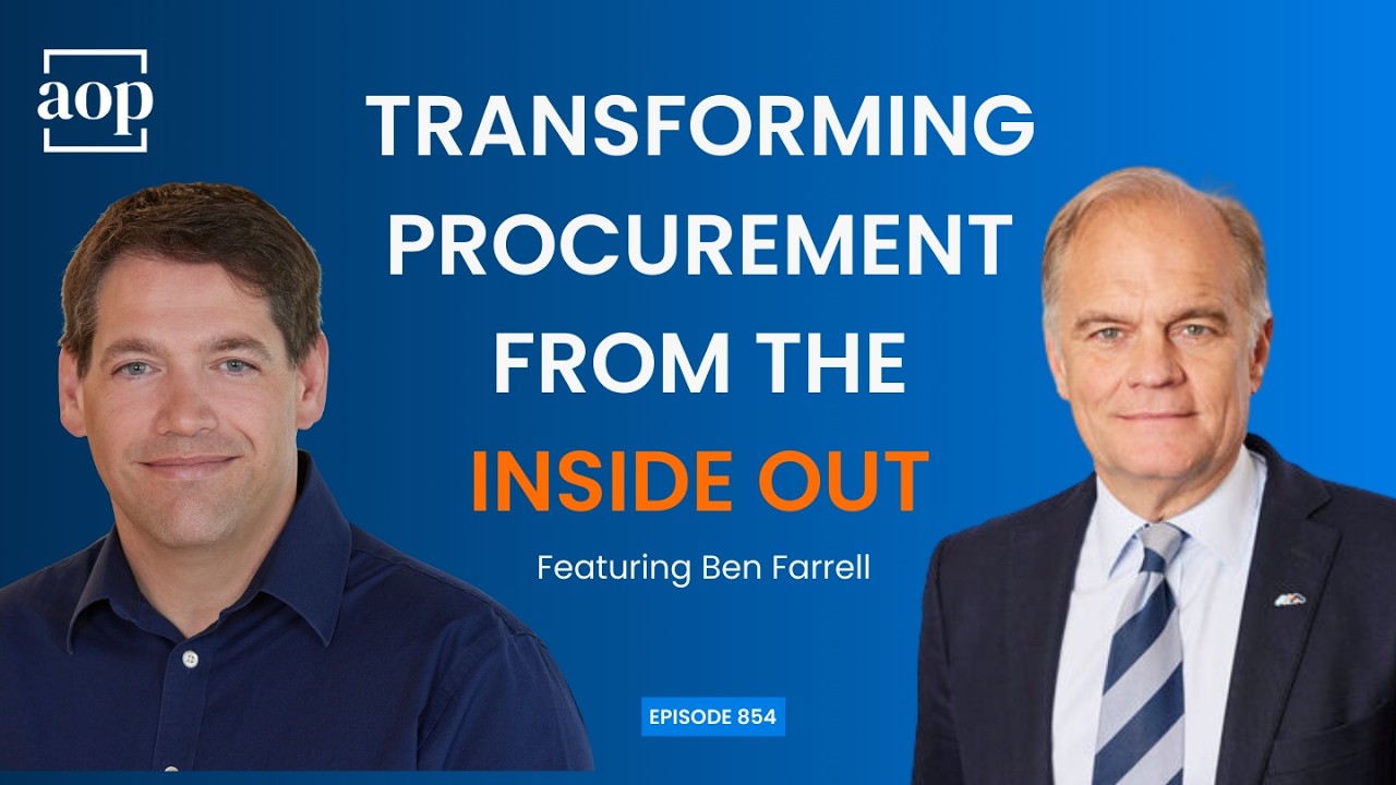 Transforming Procurement from the Inside Out with Ben Farrell