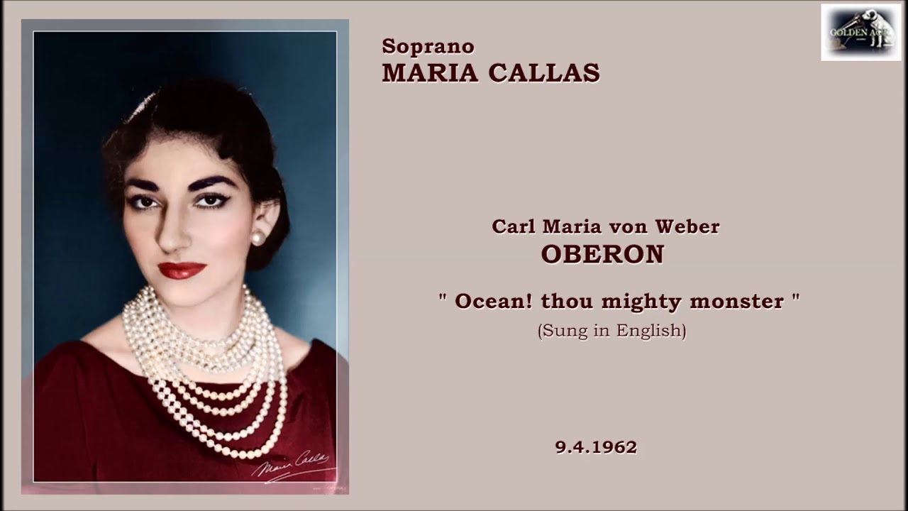 Soprano MARIA CALLAS - Oberon  “Ocean! thou mighty monster”  (1962)
