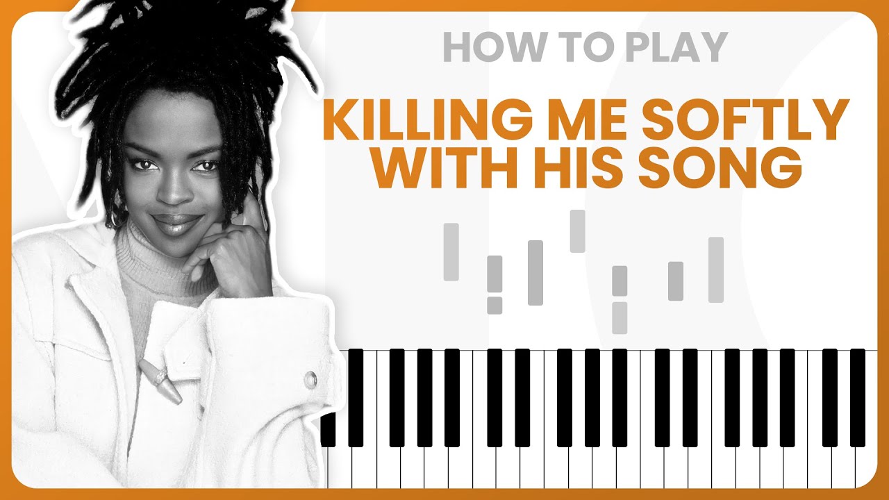 How To Play Killing Me Softly With His Song By Fugees On Piano - Piano Tutorial (Part 1)