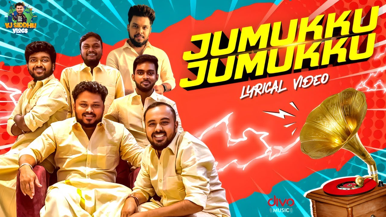 Jumukku Jumukku Lyrical video | Vj Siddhu Vlogs