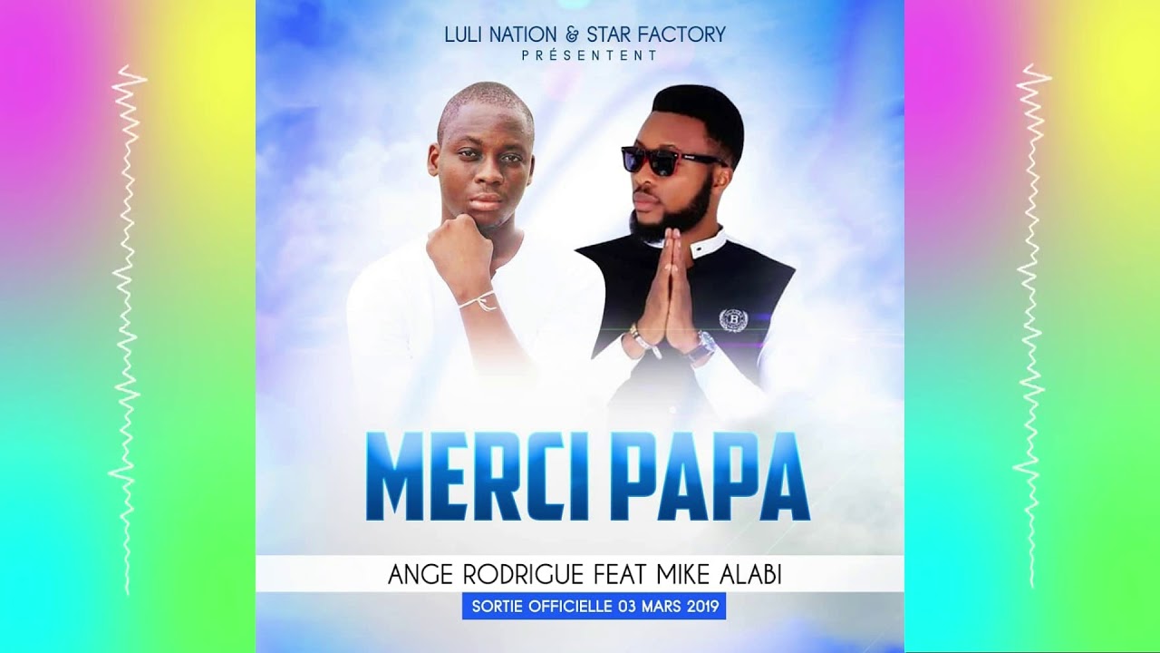 Ange Rodrigue  feat Mike Alabi  - Merci Papa [  Benin Gospel Music ]