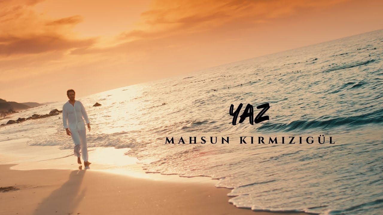 MAHSUN KIRMIZIG&Uuml;L - YAZ (SLOW VERSİYON)