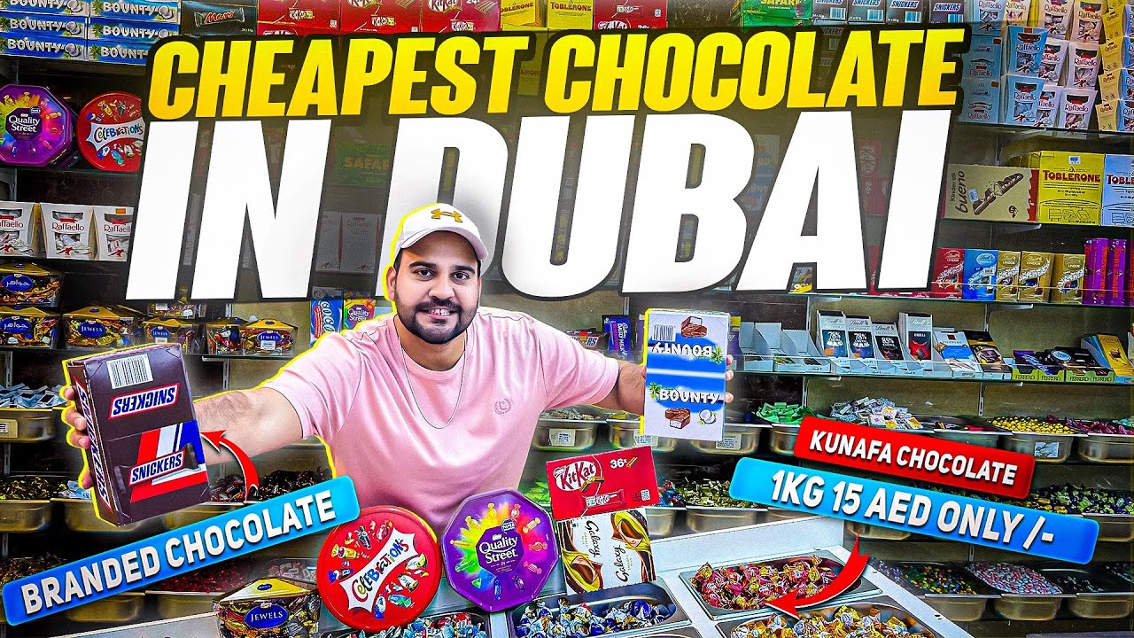 Chocolate Bazaar in DUBAI | Best Cheapest Chocolates in DUBAI | Cheapest DRY FRUITS in DUBAI |