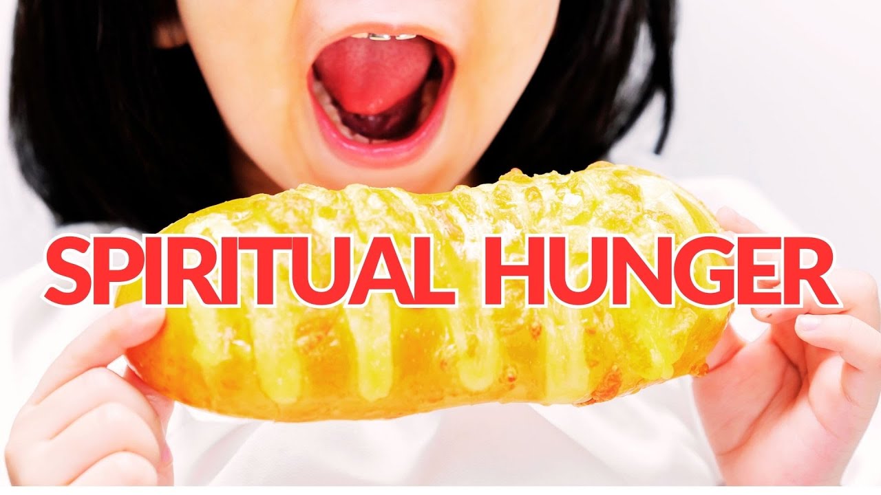 SPIRITUAL HUNGER