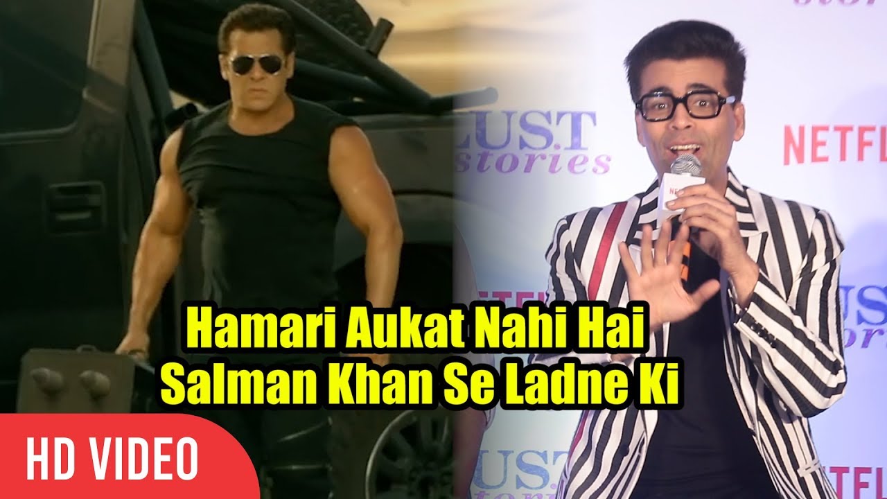 Hamari Aukat Nahi Hai Salman Khan Se Ladne Ki | karan Johar Reaction On Salman Khan Race 3