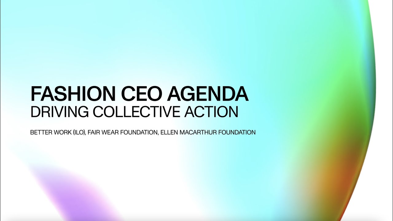 Fashion CEO Agenda: Driving Collective Action (Part Two) | Fashion CEO Agenda 2021