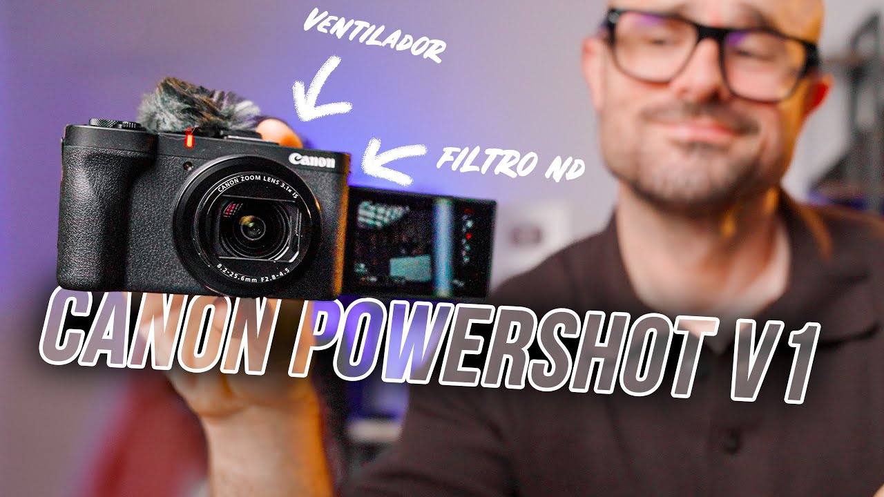 Canon Powershot V1 👉 Una c&aacute;mara compacta MUY PRO &iquest;s&oacute;lo para creadores de contenido?