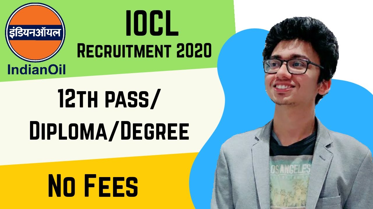 Indian Oil Corporation Limited Vacancy 2020 | IOCL Apprenticeship Recruitment 2020