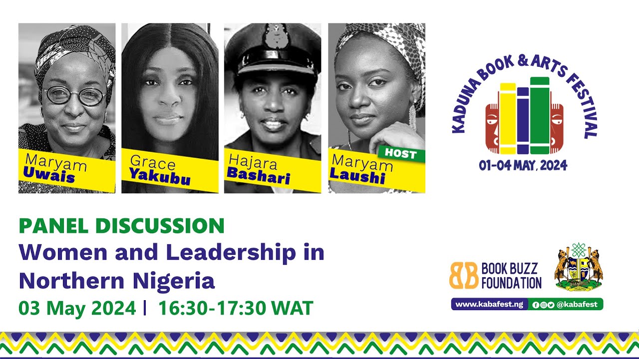 Kabafest - Panel Discussion : Women and Leadership in northern Nigeria