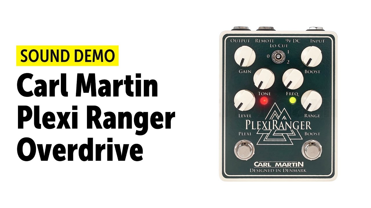 Carl Martin PlexiRanger - Sound Demo (no talking)