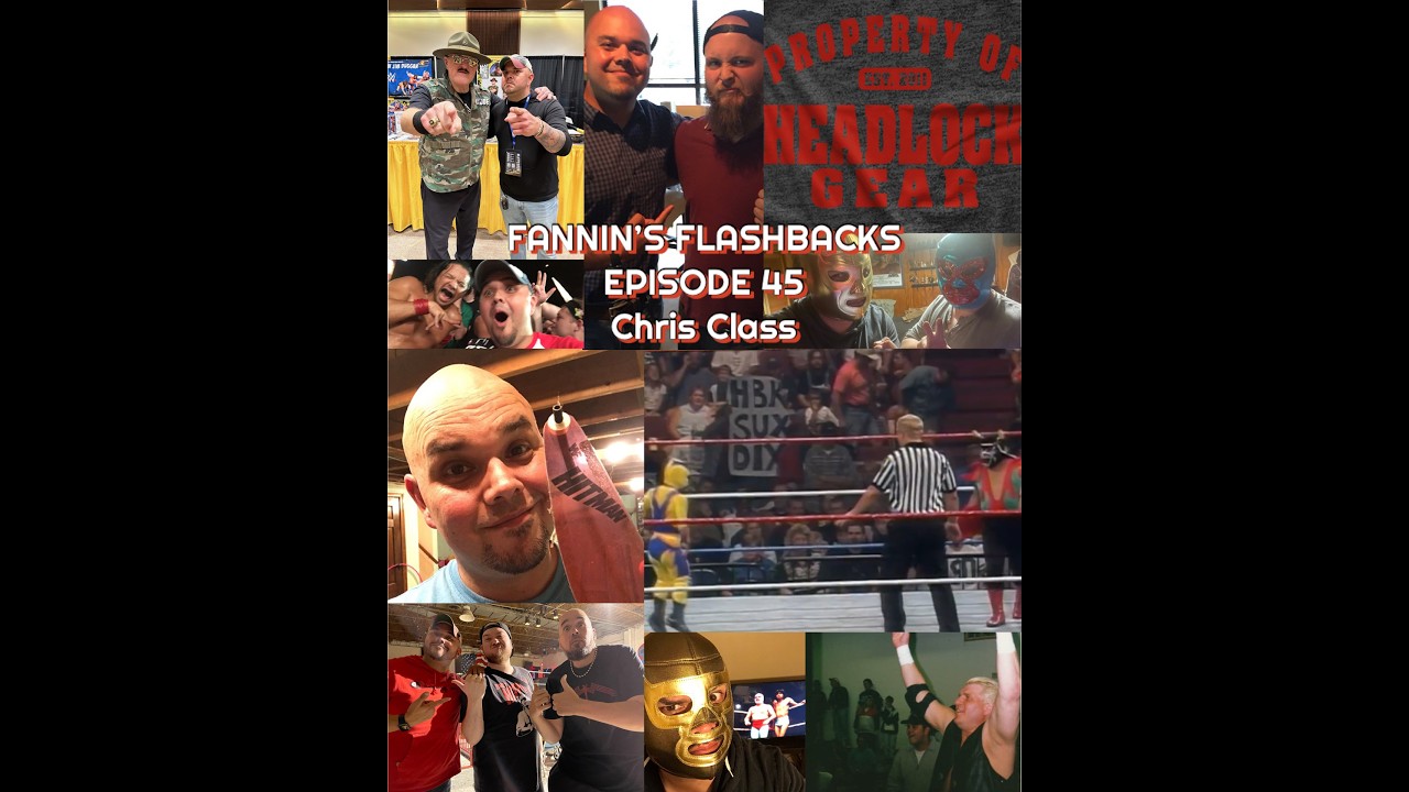 Fannin's Flashbacks - Episode 45 - Chris Class