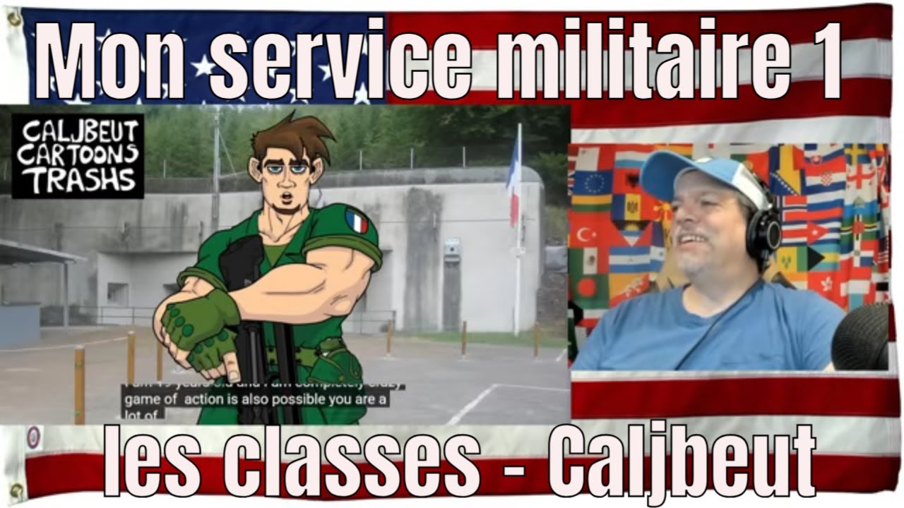 Mon service militaire 1 - les classes - Caljbeut - REACTION