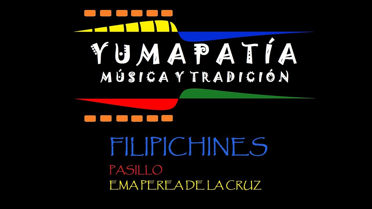 Los Filipichines -  Yumapat&iacute;a (Audio)