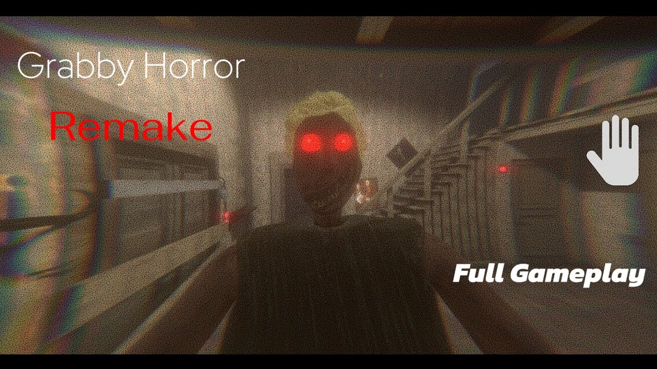 Grabby Horror Remake | Gameplay completa