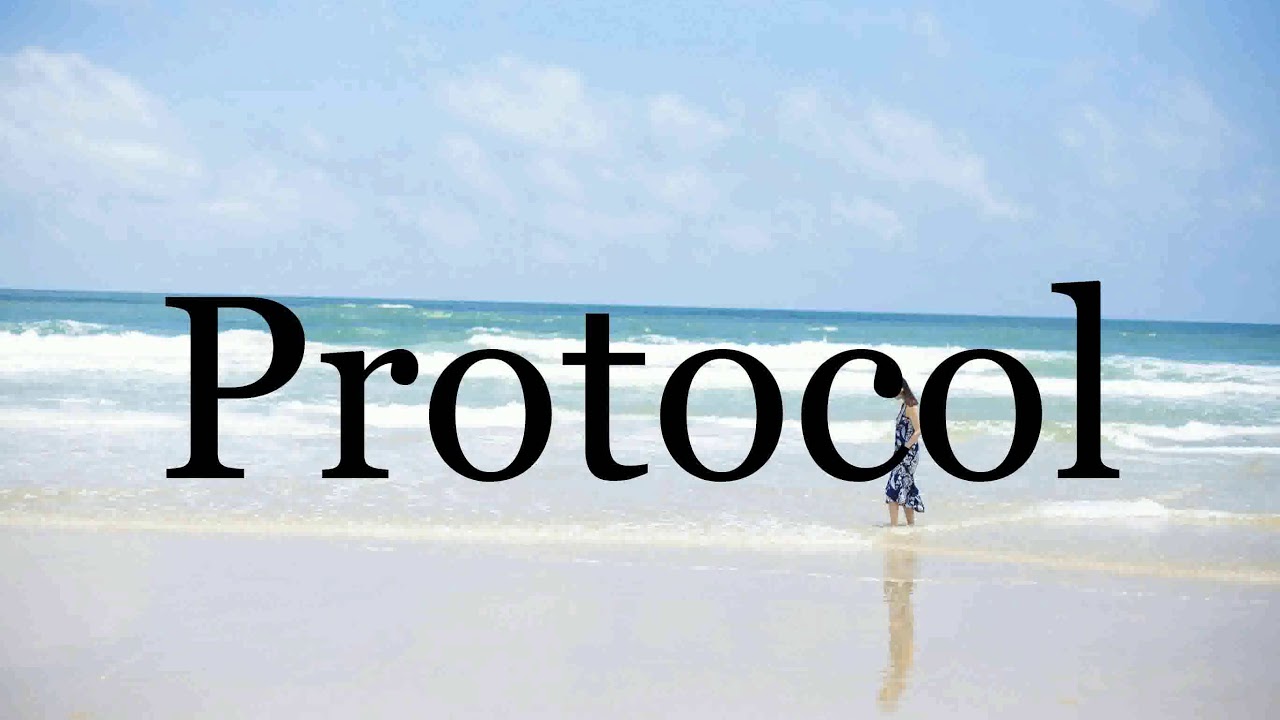 How To Pronounce Protocol🌈🌈🌈🌈🌈🌈Pronunciation Of Protocol