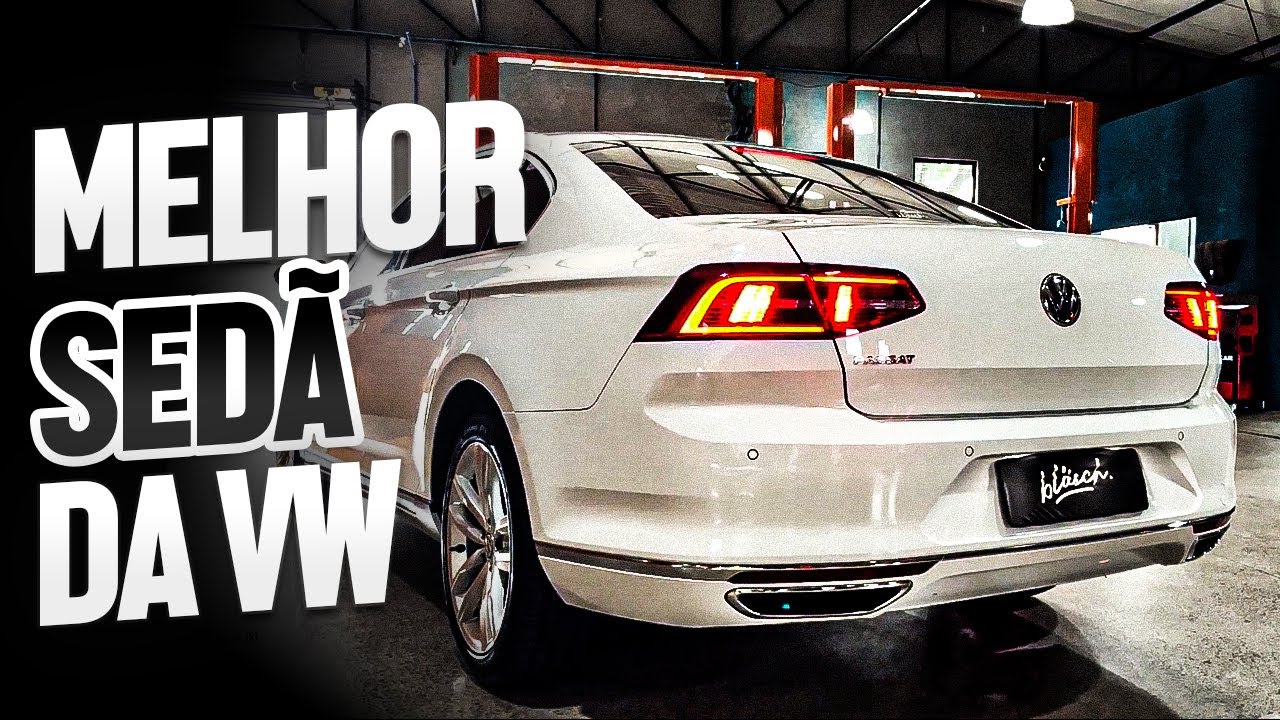 PASSAT B8 HIGHLINE: AN&Aacute;LISE COMPLETA DO MELHOR SEDAN PARA SE COMPRAR HOJE?