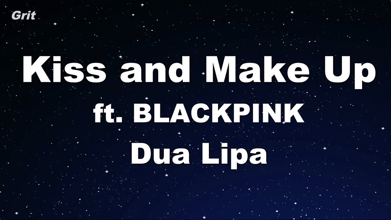 Kiss and Make Up - Dua Lipa & BLACKPINK Karaoke 【With Guide Melody】 Instrumental