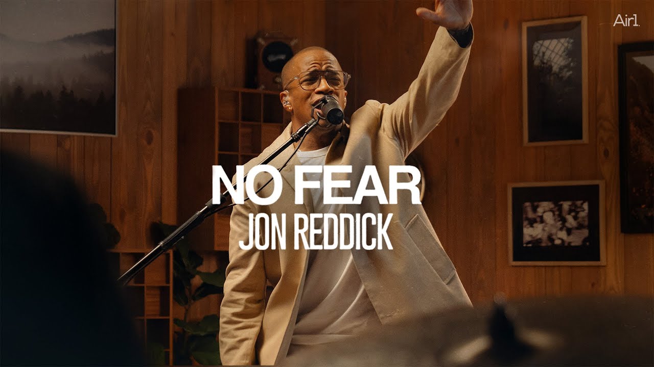 Jon Reddick - No Fear | Recorded Live with Air1