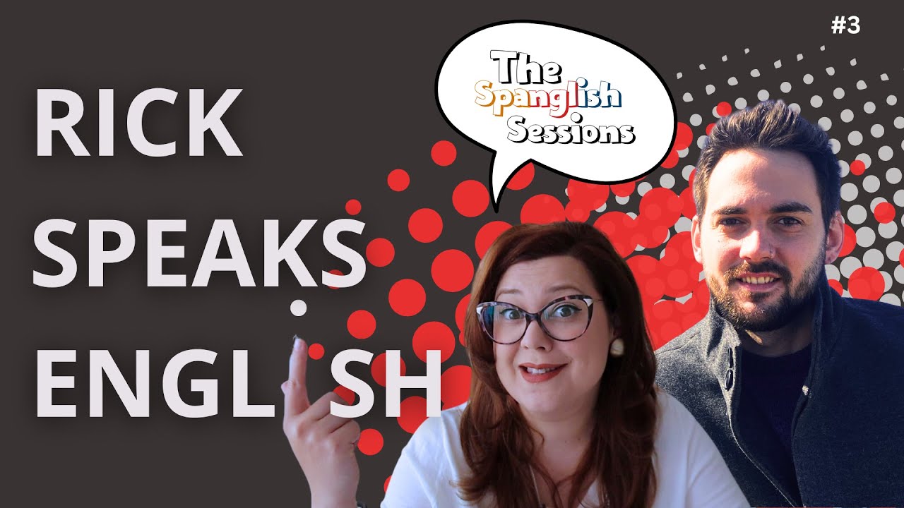 RICK SPEAKS ENGLISH | THE SPANGLISH SESSIONS - A Fun Trivia and Language Challenge