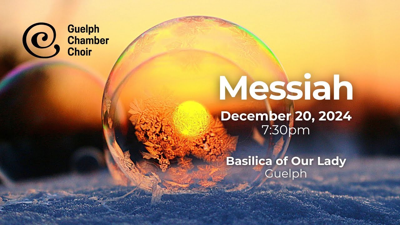 Guelph Chamber Choir | Messiah - December 2024
