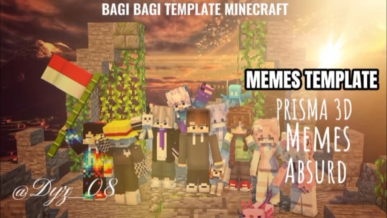 Bagi bagi 9 Template animasi minecraft animasi prisma 3D memes template,absurd template, memes 😋👍
