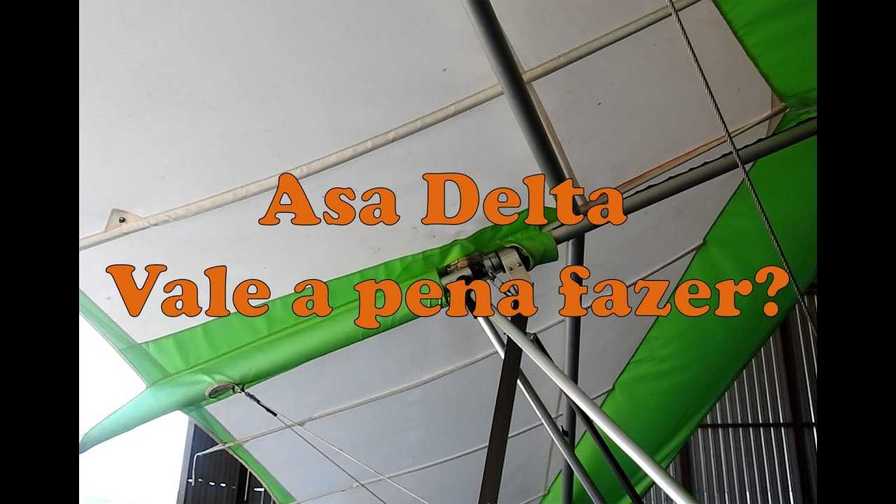 Asa Delta - Vale a pena fazer?