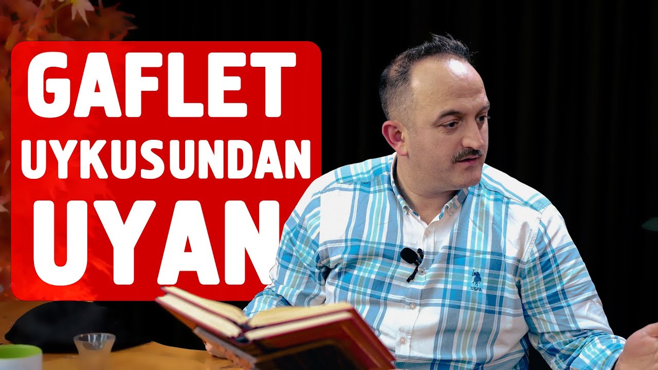 Gaflet Uykusundan Uyan | Bilal Aydemir