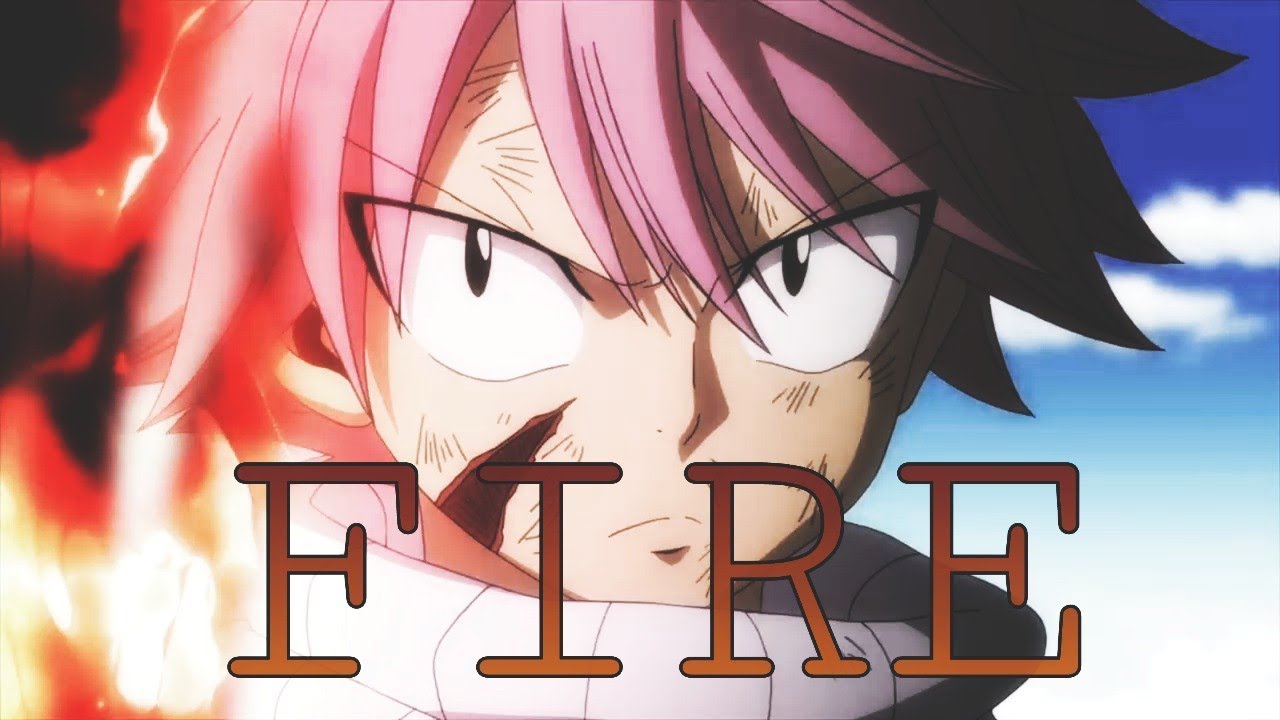 [AMV] Natsu Dragneel//Fairy Tail - Fire