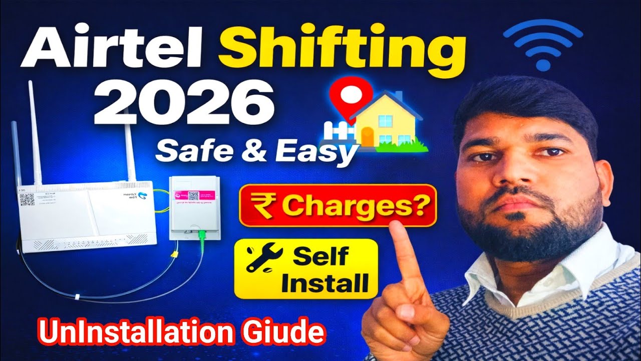 Airtel Broadband Shifting 2026 | Safe Tarika | Charges + Full unInstallation Guide