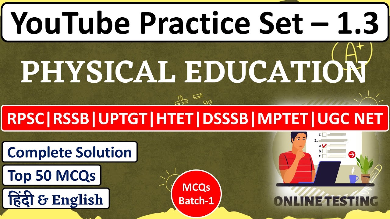YouTube Practice Set (YPS)-1.3 | Physical Education |Test Video Solution | Sports Engineer 🔥🔥🔥