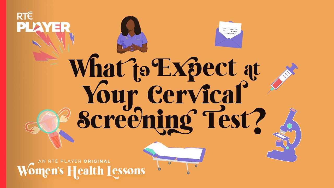 What to Expect at Your Cervical Screening Test? | Women's Health Lessons |  RTÉ Player Original