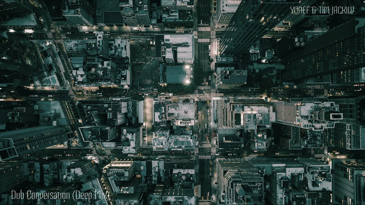 Yonef & Tim Jackiw - Dub Conversation (Deep Mix)