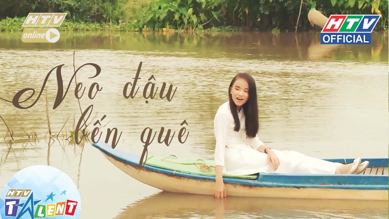 NEO ĐẬU BẾN QUÊ  - THẢO NGUYÊN | NHỮNG HỘP QUÀ XINH | HTV TALENT OFFICAL