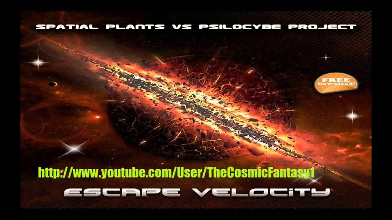 Spatial Plants Vs Psilocybe Project - Escape Velocity (Original Mix)