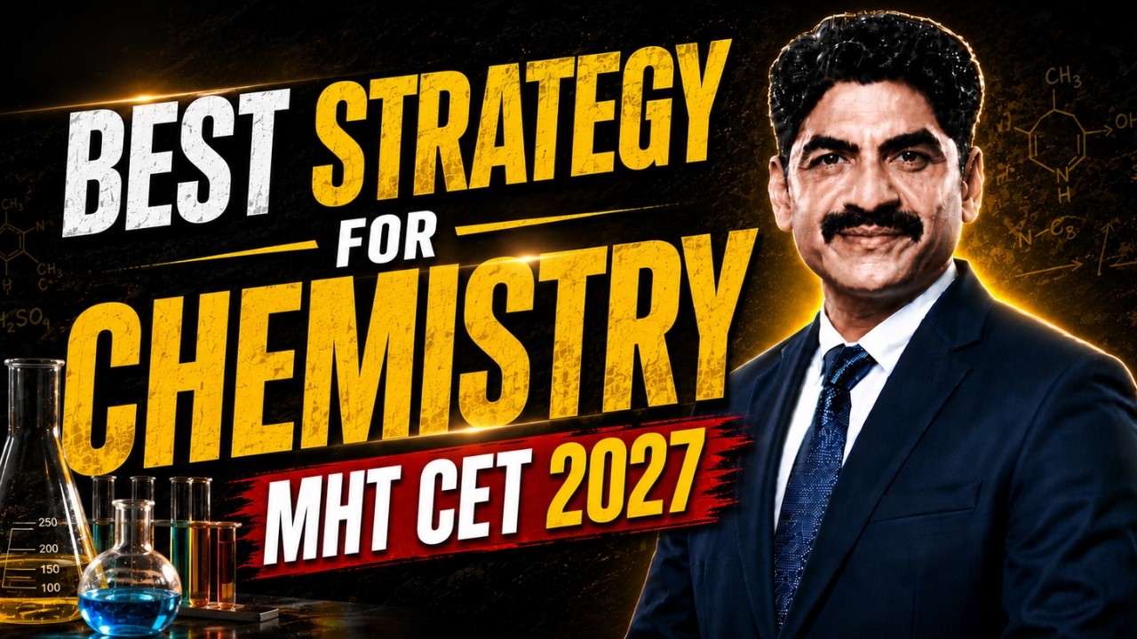 Best Strategy For Chemistry MHT CET 2027 | Sahyadri Tutorials | Mahesh Sir