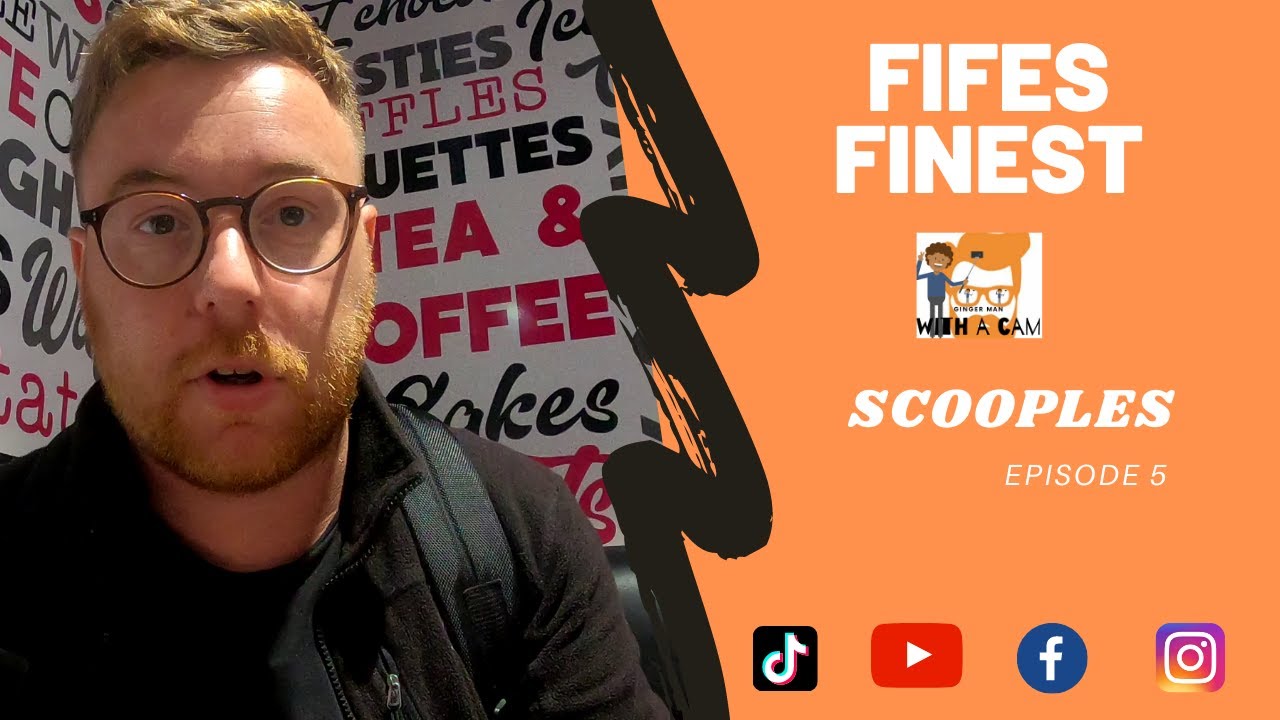 Fifes Finest: Episode 5- Scooples ☕🧁🍦