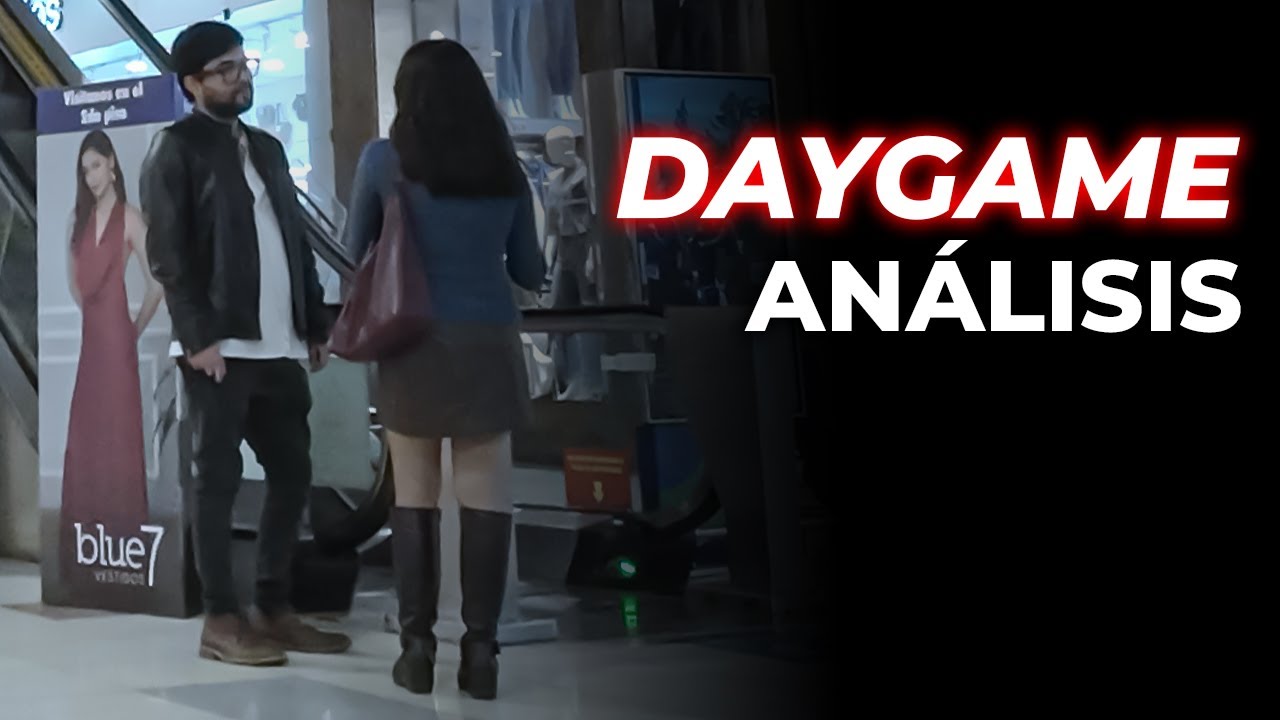 Cita Inmediata en Centro Comercial | Análisis de Interacción (Daygame)