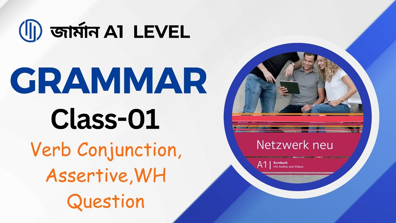 জার্মান  Grammar Class-01 (Verb Conjunction, Declarative Sentence,WH Questions)