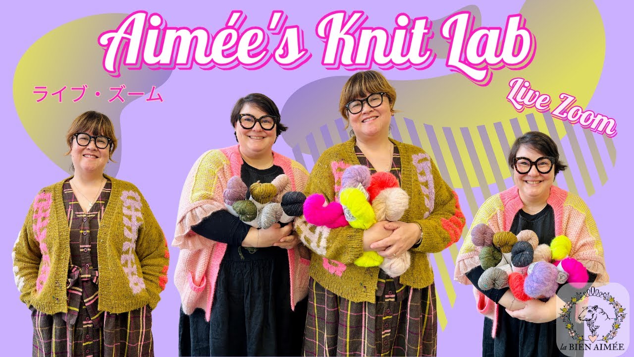 Aim&eacute;e's Knit Lab, special zoom event with Japan