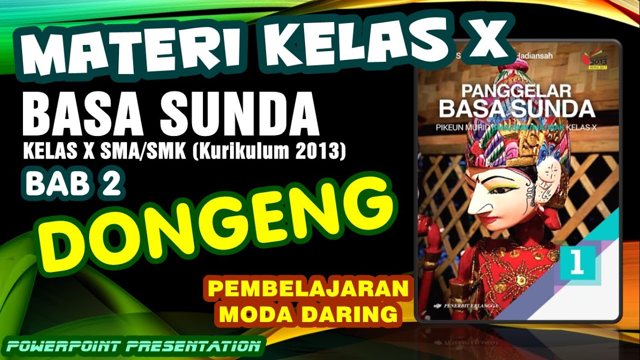 MATERI DONGENG KELAS X SMA/SMK (MATERI DONGENG BASA SUNDA_BAB 2)