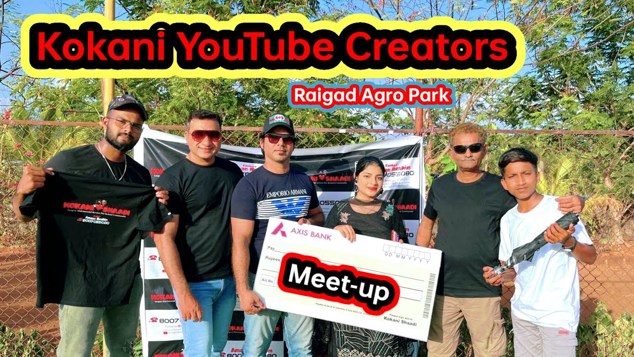 Kokani Youtubers Meet Up in Raigad Agro Park Mahad @RahidsolkarVlogs @ThatsaMueez