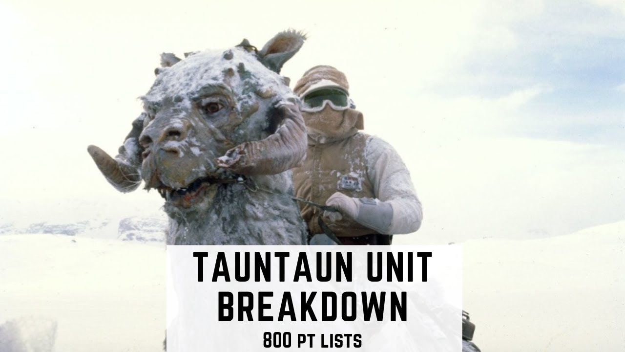 Star Wars: Legion: Tauntaun Unit Breakdown