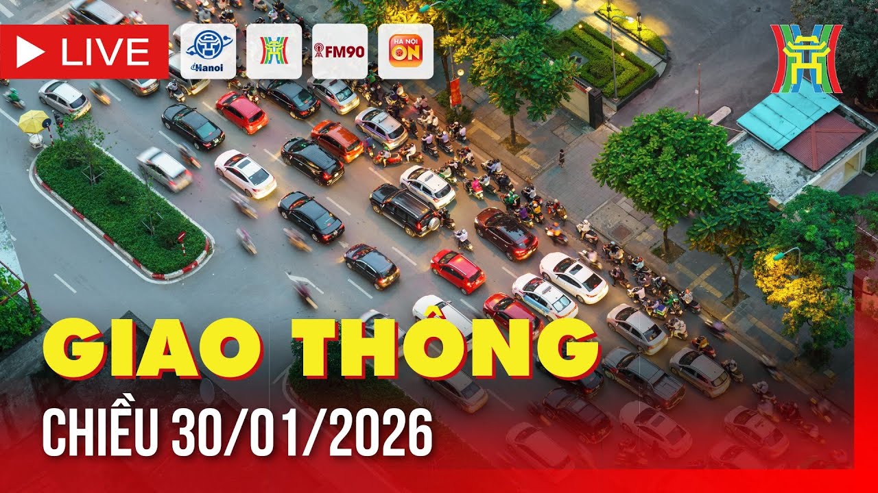 🔴 Trực tiếp FM90-Hà Nội cao điểm chiều ngày 30/01/2026 | Trực tiếp camera giao thông Hà Nội chiều