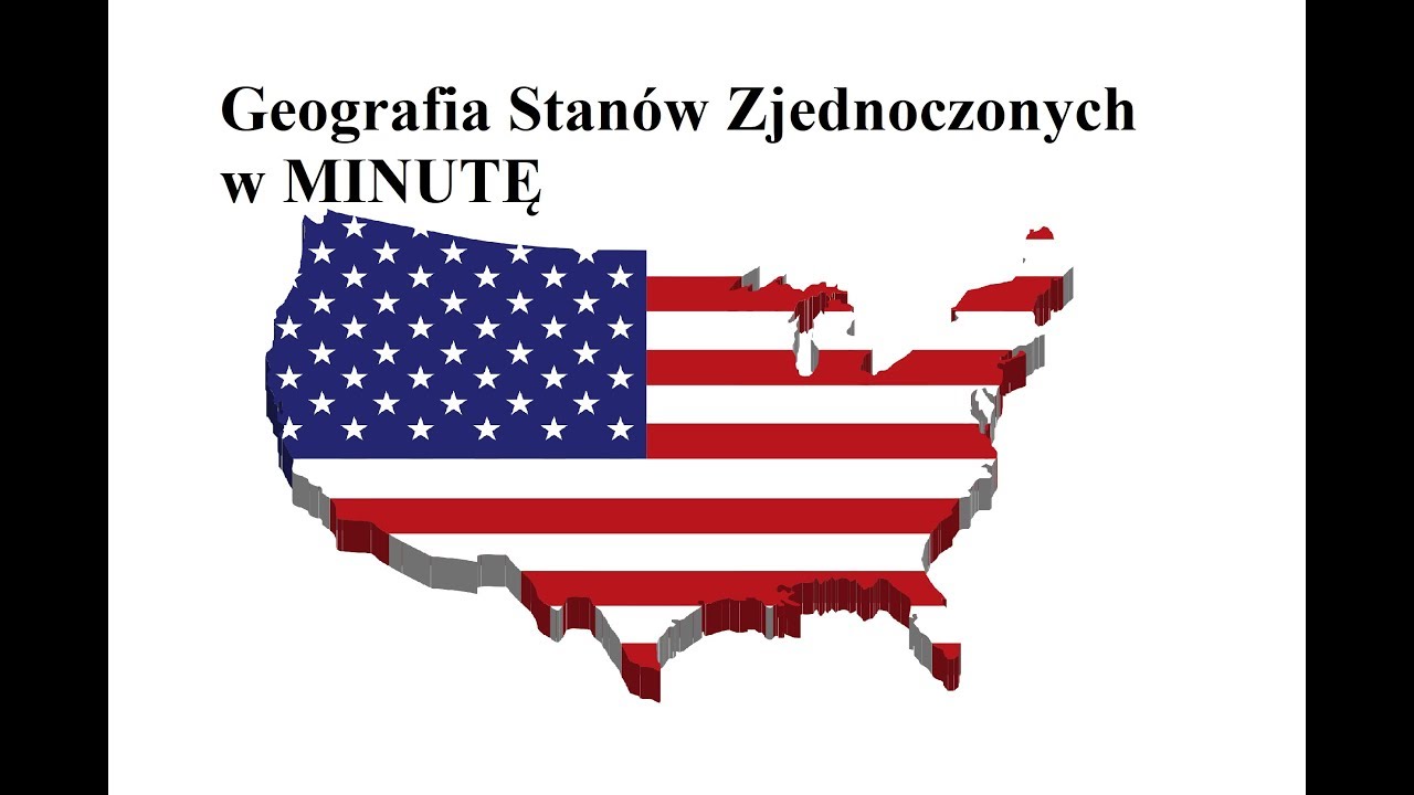 Geografia Stan&oacute;w Zjednoczonych w MINUTĘ