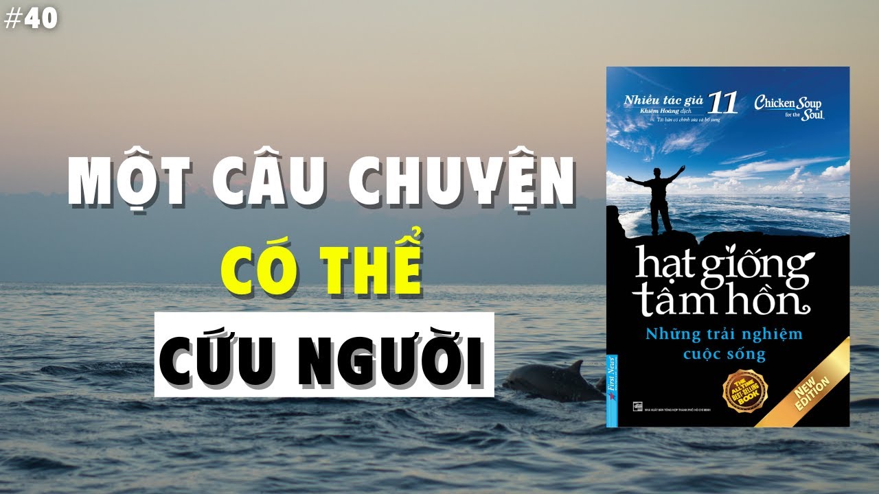 Hạt Giống Tâm Hồn: Những Điều Nhỏ Đã Cứu Ta Qua Ngày Rất Khó